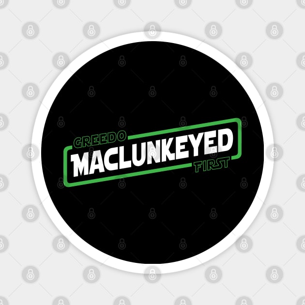 Greedo Maclunkeyed First Magnet by TrulyMadlyGeekly